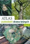 Atlas uszkodzeń drzew leśnych w sklepie internetowym Booknet.net.pl