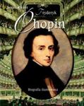 Fryderyk Chopin. Biografia ilustrowana w sklepie internetowym Booknet.net.pl