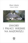 Dwory i pałace wiejskie na Mazowszu w sklepie internetowym Booknet.net.pl