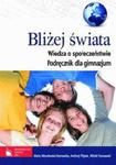 Bliżej świata. Gimnazjum. Wiedza o społeczeństwie. Podręcznik w sklepie internetowym Booknet.net.pl