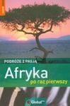 Podróże z pasją Afryka po raz pierwszy w sklepie internetowym Booknet.net.pl