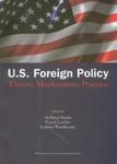 US Foreign Policy. Theory, Mechanisms, Practice w sklepie internetowym Booknet.net.pl