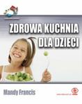 Zdrowa kuchnia dla dzieci w sklepie internetowym Booknet.net.pl