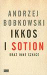 Ikkos i Sotion oraz inne szkice w sklepie internetowym Booknet.net.pl