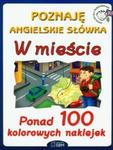 Poznaję angielskie słówka. W mieście w sklepie internetowym Booknet.net.pl