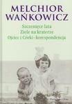 Szczenięce lata Ziele na kraterze Ojciec i córki korespondencja w sklepie internetowym Booknet.net.pl