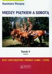 Między piątkiem a sobotą t.5 w sklepie internetowym Booknet.net.pl