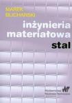 Inżynieria materiałowa stal w sklepie internetowym Booknet.net.pl