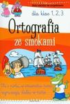 Ortografia ze smokami. Zbiór tekstów do uzupełniania dla klas 1, 2, 3 w sklepie internetowym Booknet.net.pl