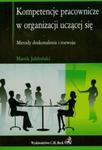 Kompetencje pracownicze w organizacji uczącej się w sklepie internetowym Booknet.net.pl