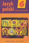 Między nami 6 Język polski Zeszyt ćwiczeń w sklepie internetowym Booknet.net.pl