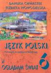 Oglądam świat 6 Język polski Podręcznik do kształcenia literackiego w sklepie internetowym Booknet.net.pl