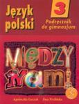 Między nami 3 Język polski Podręcznik wyd.2010 w sklepie internetowym Booknet.net.pl