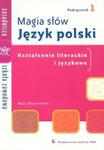 Magia słów Język polski 1 Podręcznik Kształcenie literackie i językowe w sklepie internetowym Booknet.net.pl