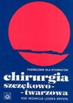 Chirurgia szczękowo-twarzowa w sklepie internetowym Booknet.net.pl