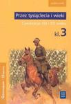 Przez tysiąclecia i wieki 3 Podręcznik Cywilizacje XIX i XX wieku w sklepie internetowym Booknet.net.pl