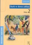 Skarb w słowa zaklęty 2 Język polski Podręcznik w sklepie internetowym Booknet.net.pl