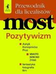 Most Przewodnik Pozytywizm w sklepie internetowym Booknet.net.pl