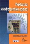 Praktyczna elektrotechnika ogólna. Podręcznik dla uczniów średnich i zawodowych szkół technicznych w sklepie internetowym Booknet.net.pl