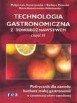 Technologia gastronomiczna z towaroznawstwem część 2.Podręcznik dla zawodu kucharz małej gastronomii w sklepie internetowym Booknet.net.pl