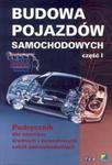 Budowa pojazdów samochodowych, część 1. Podręcznik dla uczniów średnich i zawodowych szkół samochodowych w sklepie internetowym Booknet.net.pl