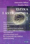 Fizyka i astronomia 1. Podręcznik dla dwuletniego uzupełniającego liceum ogólnokształcącego oraz dla trzyletniego technikum uzupełniającego po zasadniczej szkole zawodowej w sklepie internetowym Booknet.net.pl