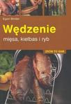 Wędzenie mięsa, kiełbas i ryb. Zrób to sam. w sklepie internetowym Booknet.net.pl