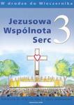 Jezusowa Wspólnota Serc. Klasa 3, szkoła podstawowa. Religia. Podręcznik w sklepie internetowym Booknet.net.pl