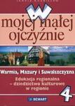 W mojej małej ojczyźnie 4 Warmia Mazury i Suwalszczyzna w sklepie internetowym Booknet.net.pl