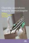 Choroby zawodowe lekarzy stomatologów w sklepie internetowym Booknet.net.pl