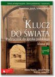 Klucz do świata 3 Podręcznik Literatura język komunikacja w sklepie internetowym Booknet.net.pl