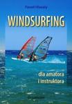 Windsurfing dla amatora i instruktora w sklepie internetowym Booknet.net.pl