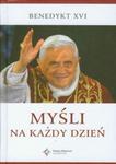 Myśli na każdy dzień Benedykt XVI w sklepie internetowym Booknet.net.pl