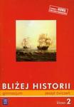 Bliżej historii. Klasa 2, gimnazjum. Zeszyt ćwiczeń w sklepie internetowym Booknet.net.pl