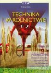 Technika w rolnictwie. Część 1. Podręcznik do nauki zawodu technik rolnik w sklepie internetowym Booknet.net.pl