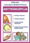 Antykoncepcja. Porady lekarza rodzinnego w sklepie internetowym Booknet.net.pl