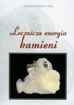 Lecznicza energia kamieni w sklepie internetowym Booknet.net.pl