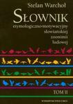 Słownik etymologiczno-motywacyjny słowiańkiej zoonimii ludowej t.2 w sklepie internetowym Booknet.net.pl