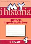 My i historia Historia i społeczeństwo 4 Zeszyt ćwiczeń w sklepie internetowym Booknet.net.pl