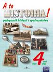 A to historia! Podręcznik historii i społeczeństwa - klasa 4, część 2 w sklepie internetowym Booknet.net.pl