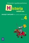 Historia wokół nas 4 Zeszyt ćwiczeń Historia i społeczeństwo w sklepie internetowym Booknet.net.pl