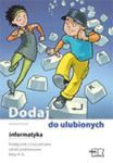 Dodaj do ulubionych. Klasy 4-6, szkoła podstawowa. Informatyka. Podręcznik z ćwiczeniami (+CD) w sklepie internetowym Booknet.net.pl