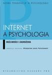 Internet a psychologia Możliwości i zagrożenia w sklepie internetowym Booknet.net.pl