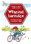 Włączyć hamulce. Poradnik dla dzieci i młodzieży z ADHD w sklepie internetowym Booknet.net.pl