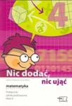 Nic dodać, nic ująć. Matematyka. Klasa 4. Podręcznik. szkoła podstawowa w sklepie internetowym Booknet.net.pl