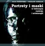 Portrety i maski w twórczym rozwoju i arteterapii z płytą CD w sklepie internetowym Booknet.net.pl