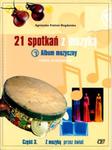 21 spotkań z muzyką Album muzyczny Część 3 w sklepie internetowym Booknet.net.pl