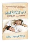 Małżeństwo o jakim marzymy w sklepie internetowym Booknet.net.pl