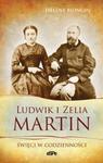 Ludwik i Zelia Martin w sklepie internetowym Booknet.net.pl