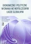 Ekonomiczne i polityczne wyzwania we współczesnym ładzie globalnym w sklepie internetowym Booknet.net.pl